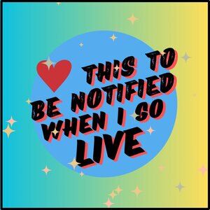 LIKE THIS to be notified of when I go LIVE